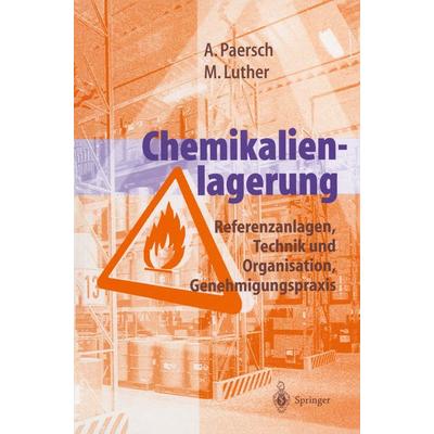 Chemikalienlagerung, Taschenbuch von Andreas Paersch,Martina Luther, Springer Berlin, 978-3-642-64266-1