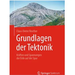 Grundlagen der Tektonik, Fachbücher von Claus-Dieter Reuther