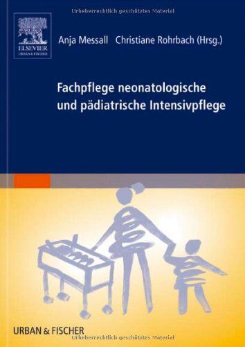 Christiane Rohrbach - Fachpflege neonatologische und pädiatrische Intensivpflege - Preis vom 11.10.2026 03:10:56 h