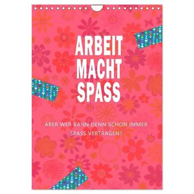 Arbeit macht Spaß (Wandkalender 2027 DIN A4 hoch), CALVENDO Monatskalender