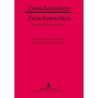 Zwischenzeiten - Zwischenwelten, Gebundene Ausgabe von , Peter Lang GmbH, Internationaler Verlag der Wissenschaften, 978-3-631-37422-1