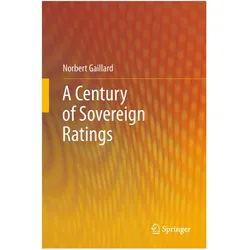 A Century of Sovereign Ratings, Fachbücher von Norbert Gaillard