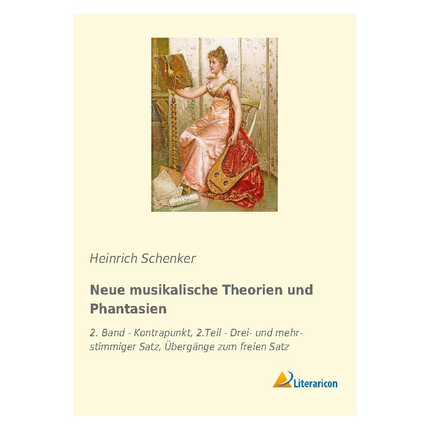 Literaricon Neue musikalische Theorien und Phantasien (Deutsch, Softcover, Heinrich Schenker) (56021592)