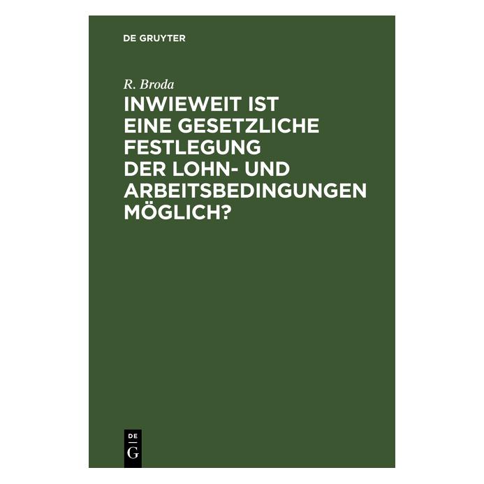 De Gruyter Broda:Inwieweit ist eine gesetzliche Fe (Deutsch, Hardcover, R. Broda, Rudolf Broda) (67775132)