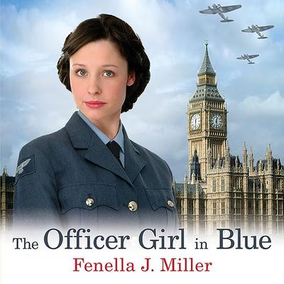 The Officer Girl in Blue - Fenella J. Miller, Audio, 9781788897990