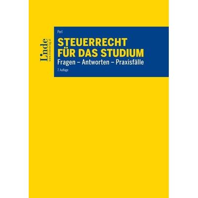 Steuerrecht für das Studium, Taschenbuch von Mario Perl, Linde, 978-3-7073-5515-4