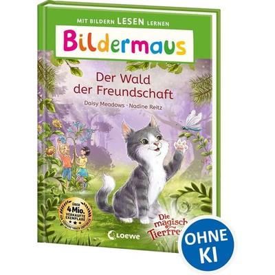 Bildermaus - Der Wald der Freundschaft, Gebundene Ausgabe von Daisy Meadows, Loewe, 978-3-7432-1008-0