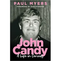 John Candy, Belletristik von Paul Myers, Dan Aykroyd