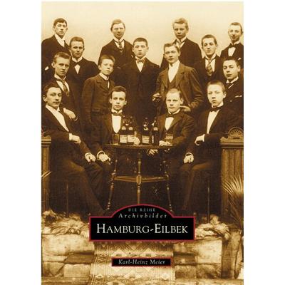 Hamburg - Eilbek, Taschenbuch von Karl-Heinz Meier, Sutton, 978-3-89702-609-4