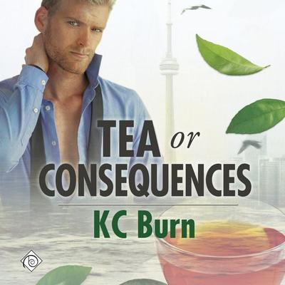 Tea or Consequences (Unabridged) - KC Burn, Audio, 4071498921890