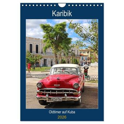 KARIBIK Oldtimer auf Kuba (Wandkalender 2026 DIN A4 hoch), CALVENDO Monatskalender