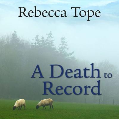 A Death to Record - Rebecca Tope, Audio, 9781407987330