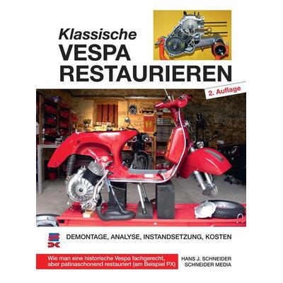 Klassische Vespa restaurieren, Taschenbuch von Hans J. Schneider, Delius Klasing, 978-3-667-13248-2