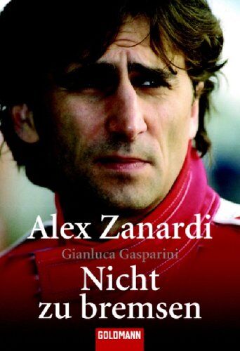 Alex Zanardi - Nicht zu bremsen - Preis vom 11.10.2026 03:10:56 h