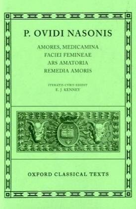 Ovid - Amores, Medicamina Faciei Femineae, Ars Amatoria, Remedia Amoris (Scriptorum Classicorum Bibliotheca Oxoniensis) - Preis vom 18.10.2026 15:28:09 h