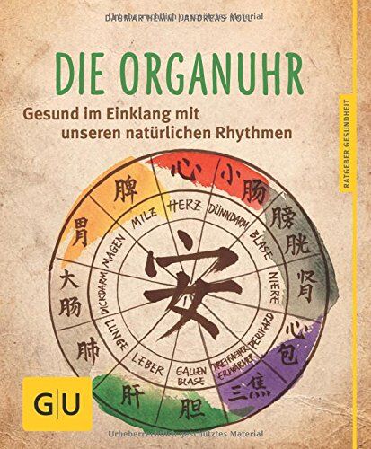 Dagmar Hemm - Die Organuhr: Gesund im Einklang mit unseren natürlichen Rhythmen (GU Ratgeber Gesundheit) - Preis vom 18.10.2026 15:28:09 h