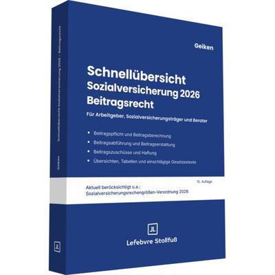 Schnellübersicht Sozialversicherung 2026 Beitragsrecht, Taschenbuch von Manfred Geiken, Lefebvre Stollfuß - Zweigniederlassung der Lefebvre GmbH,