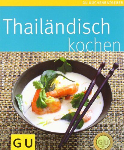 Margit Proebst - Thailändisch kochen (GU Küchenratgeber Relaunch 2006) - Preis vom 09.10.2026 07:28:09 h