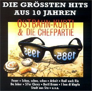Ostbahn Kurti & D. Chefpartie - Grössten Hits - Preis vom 13.10.2026 11:25:28 h