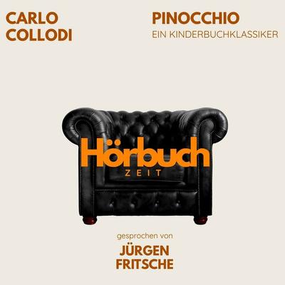 Pinocchio. Ein Kinderbuch-Klassiker. - Hörbuchzeit,Carlo Collodi, Audio, 9783754520741