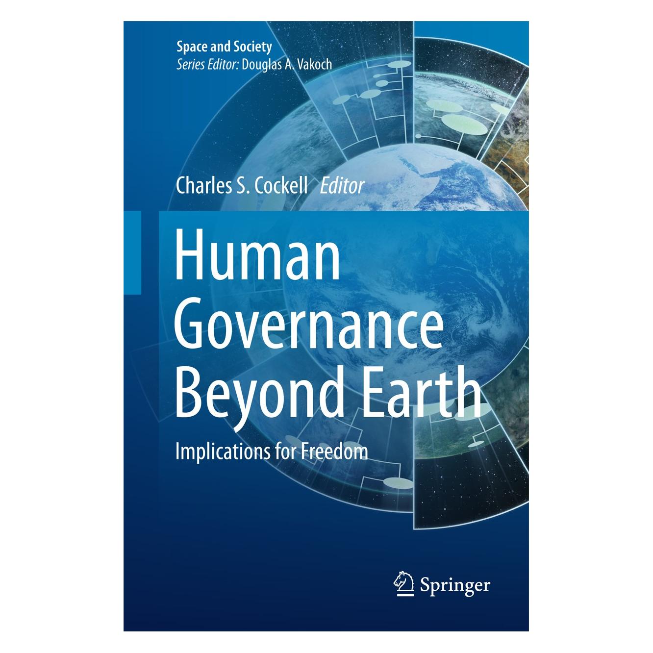 Springer Human Governance Beyond Earth (Englisch, Hardcover, Charles S. Cockell) (9783319180625)
