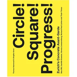 Circle! Square! Progress!, Fachbücher von Thomas Haemmerli, Brigitte Ulmer