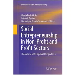 Social Entrepreneurship in Non-Profit and Profit Sectors, Fachbücher von Dominique Bonet-Fernandez, Frédèric Teulon, Marta Peris-Ortiz