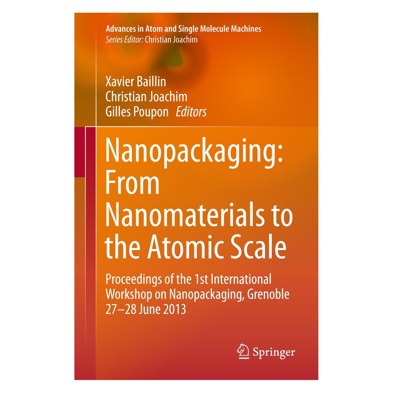 Springer Nanopackaging: From Nanomaterials to th (Englisch, Hardcover, Christian Joachim, Gilles Poupon, Xavier Baillin) (9783319211930)