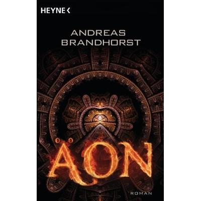 Äon, Taschenbuch von Andreas Brandhorst, Heyne, 978-3-453-53385-1