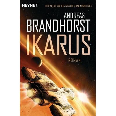 Ikarus, Taschenbuch von Andreas Brandhorst, Heyne, 978-3-453-31545-7