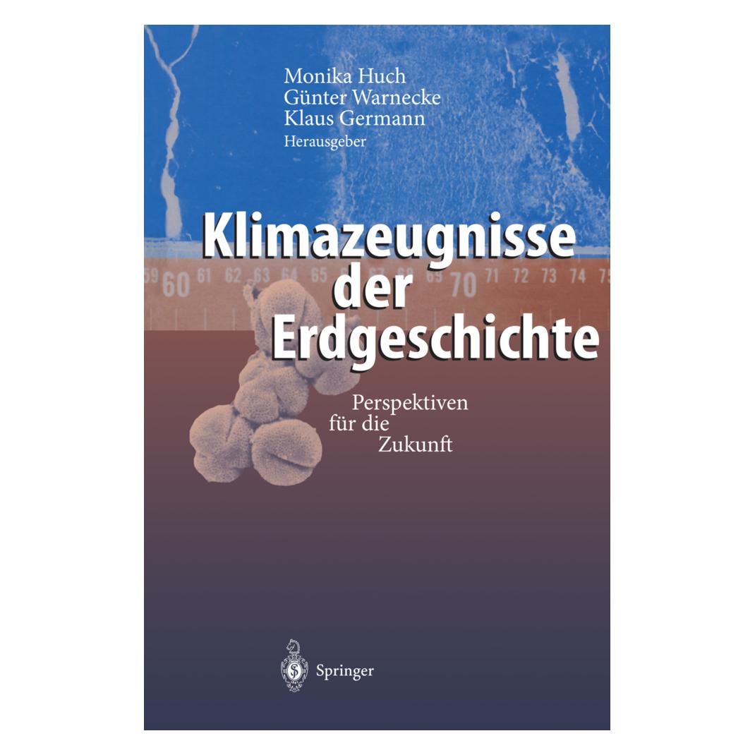 Springer Klimazeugnisse der Erdgeschichte (Deutsch, Softcover, Günter Warnecke, Klaus Germann, Monika Huch) (35146940)