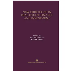 New Directions in Real Estate Finance and Investment, Fachbücher von Kanak Patel, Piet Eichholtz