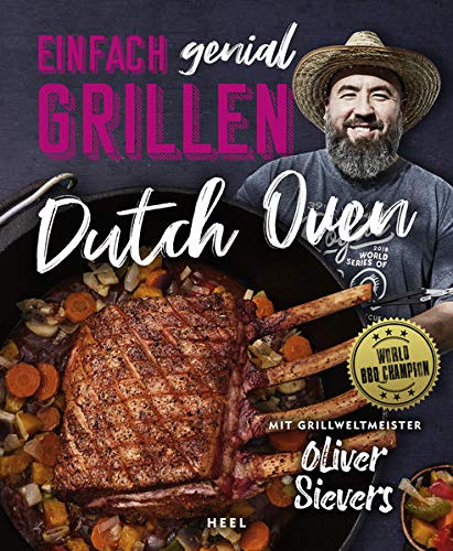 Oliver Sievers - Einfach genial Grillen: Dutch Oven - Preis vom 05.10.2026 03:47:11 h