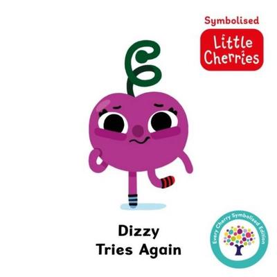Dizzy Tries Again: Accessible Symbolised Edition, Gebundene Ausgabe von , Sweet Cherry Publishing, 978-1-80263-637-6