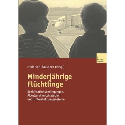 Minderjährige Flüchtlinge, Taschenbuch von Hilde Balluseck, VS Verlag für Sozialwissenschaften, 978-3-8100-3573-8