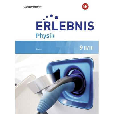 Erlebnis Physik - Ausgabe 2019 für Realschulen in Bayern, Gebundene Ausgabe von , Westermann Schulbuchverlag, 978-3-14-195467-8