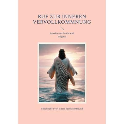 Ruf zur inneren Vervollkommnung, Taschenbuch von Gökan Gül, BoD – Books on Demand, 978-3-7693-1009-2