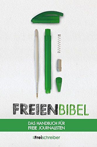 Marike Frick - Freienbibel: Das Handbuch für freie Journalisten - Preis vom 09.10.2026 07:28:09 h