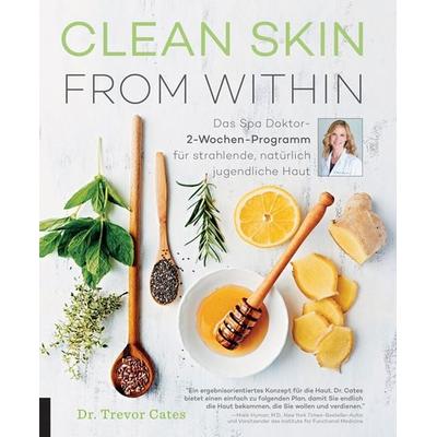 Clean Skin from within, Taschenbuch von Trevor Cates, Shaker, 978-3-95631-617-3