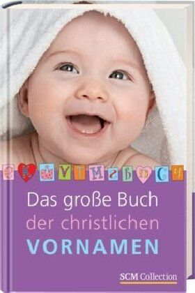 Nadine Weihe - Das große Buch der christlichen Vornamen - Preis vom 30.09.2026 09:01:18 h