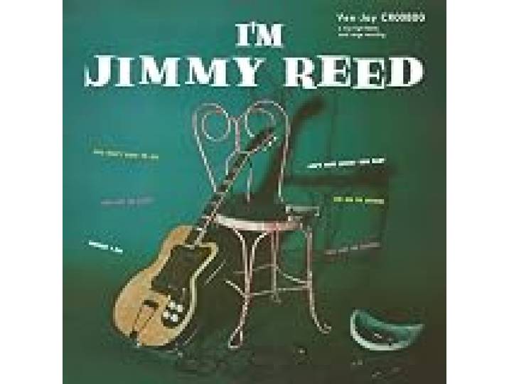 I’m Jimmy Reed