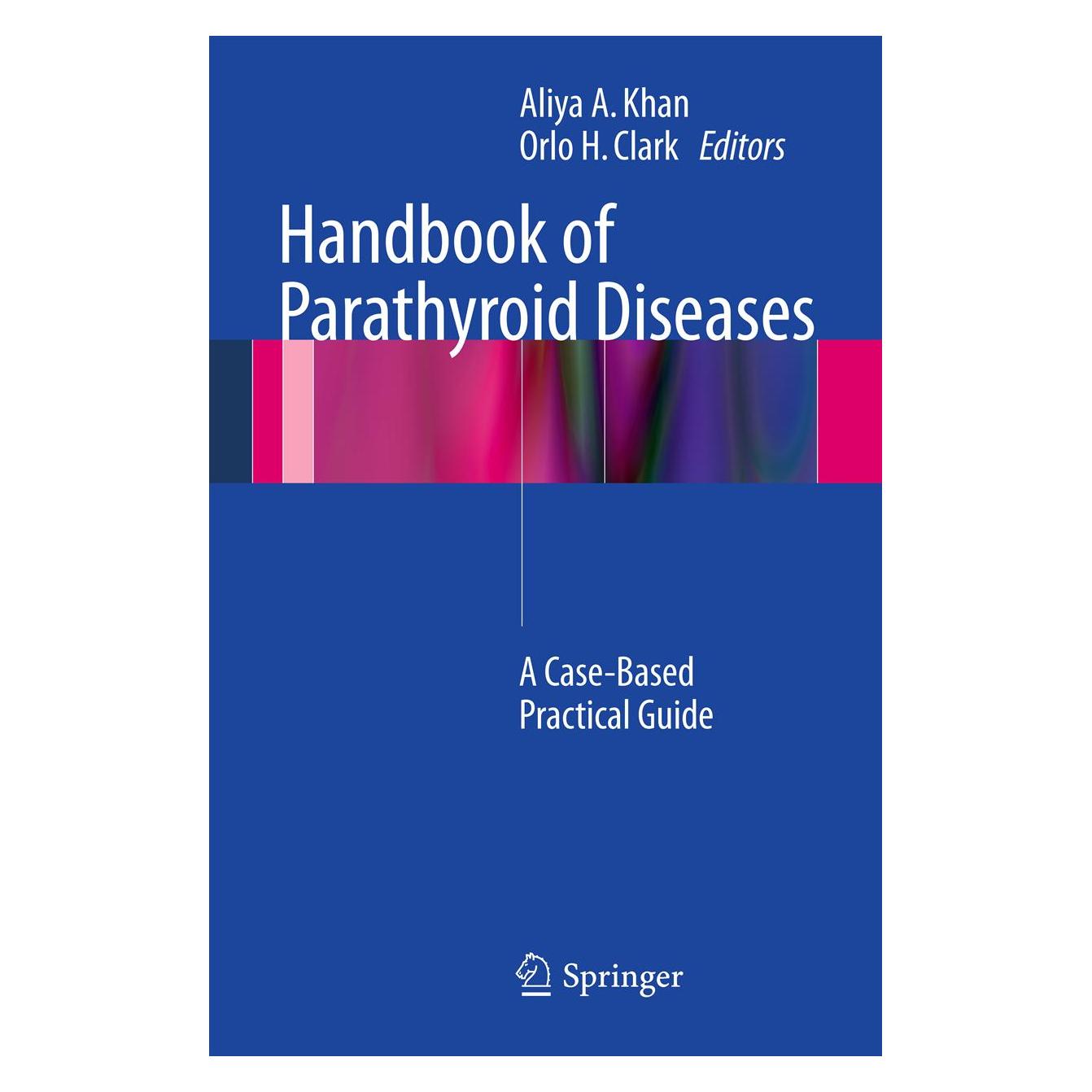 Springer Handbook of Parathyroid Diseases (Englisch, Softcover, Aliya A. Khan, Orlo H. Clark) (55412384)