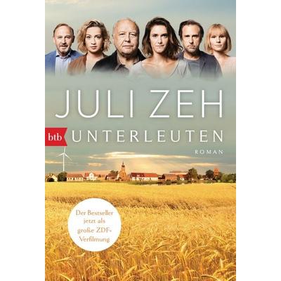 Unterleuten, Taschenbuch von Juli Zeh, btb, 978-3-442-71976-1
