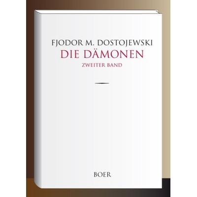 Die Dämonen, Gebundene Ausgabe von Fjodor M. Dostojewski, Boer Verlag, 978-3-96662-119-9