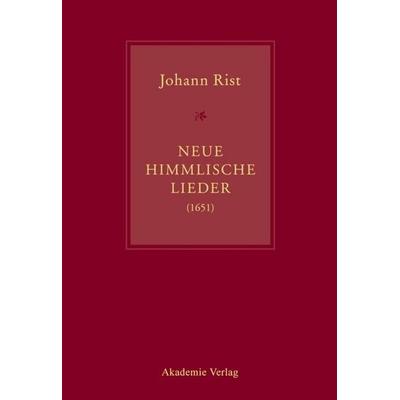 Johann Rist, Neue Himmlische Lieder (1651) -