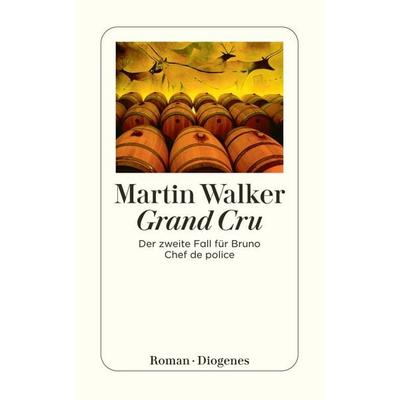 Grand Cru, Taschenbuch von Martin Walker, Diogenes Verlag AG
