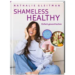 Shameless Healthy, Ratgeber von Nathalie Gleitman