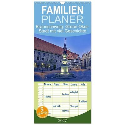 Familienplaner 2027 - Braunschweig: Grüne Oker-Stadt mit viel Geschichte mit 5 Spalten (Wandkalender, 21 x 45 cm) CALVENDO