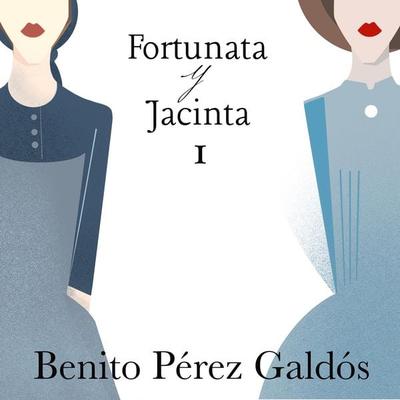 Fortunata y Jacinta. Parte primera - Benito Perez Galdos, Audio, 9789179731618