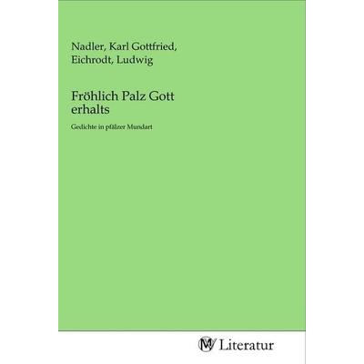 Fröhlich Palz Gott erhalts, Taschenbuch von , MV-Literatur, 978-3-96874-756-9